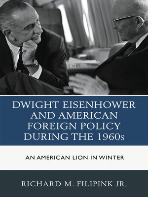 cover image of Dwight Eisenhower and American Foreign Policy during the 1960s